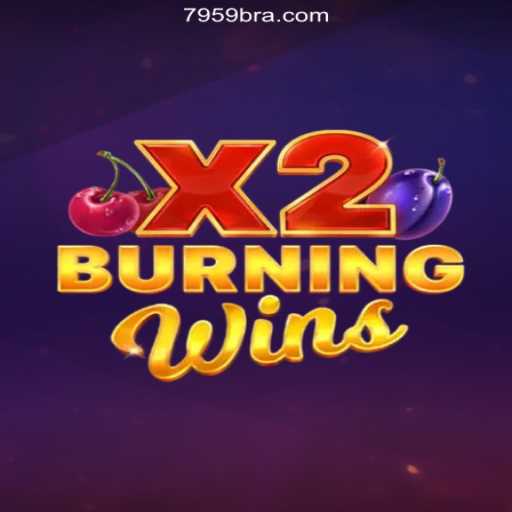 Discover the Thrills of BurningWinsX2 on 7959.COM Platform